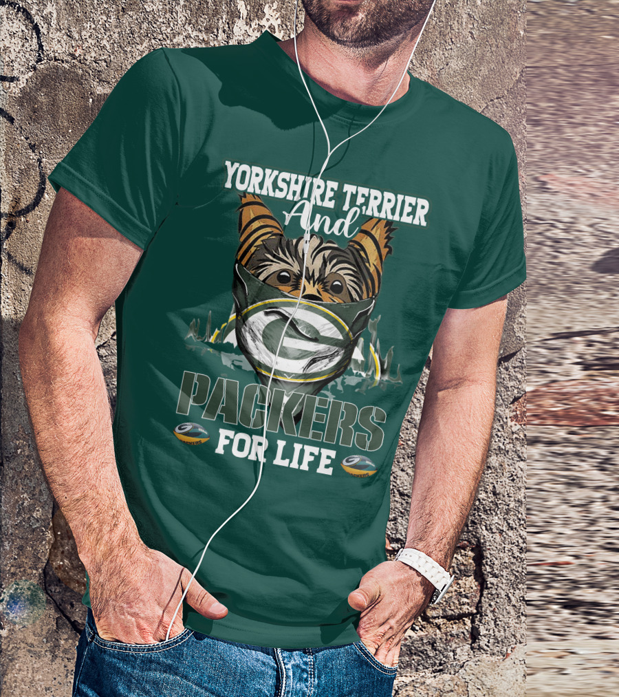 Yorkshire Terrier And Packers For Life Green Bay Packers T-Shirt