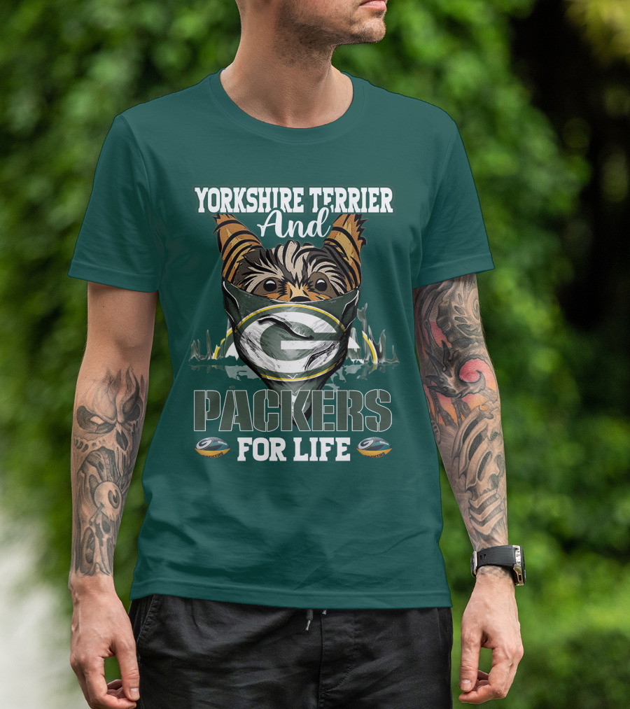 Yorkshire Terrier And Packers For Life Green Bay Packers T-Shirt