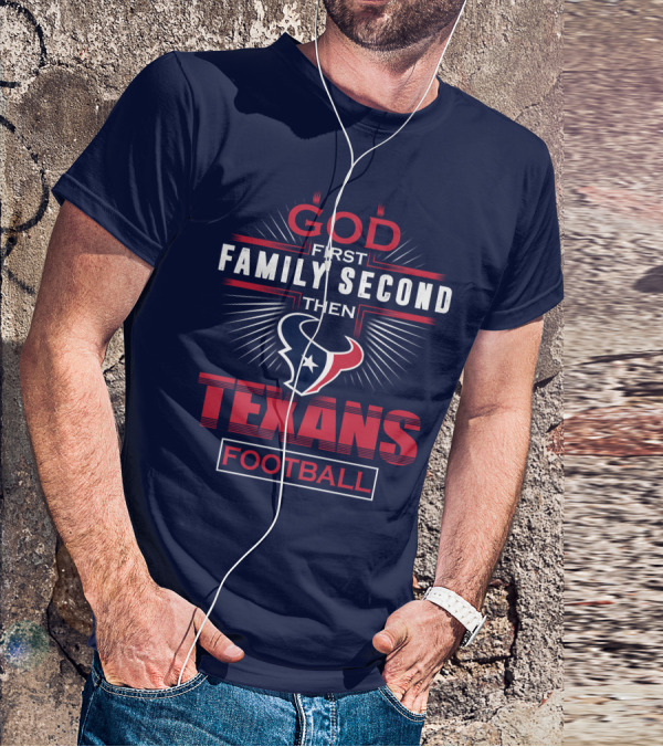 Houston Texans God First Family Second Football T-Shirt