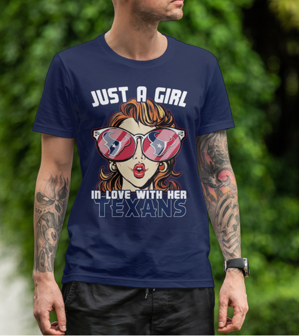 Just A Girl In-Love With Her Texans T-Shirt