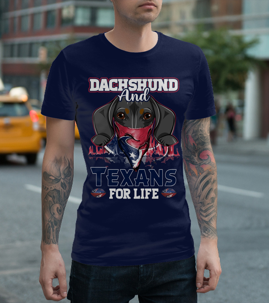 Dachshund And Texans For Life T-Shirt