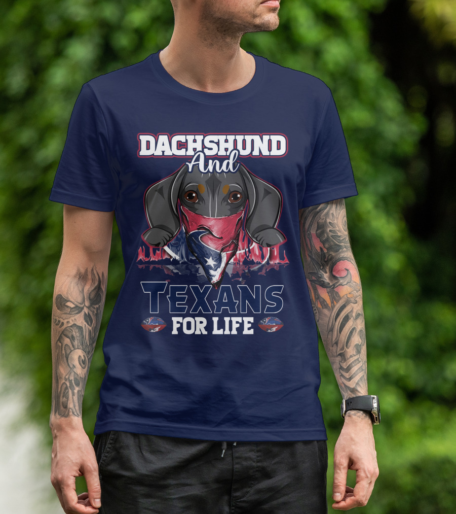 Dachshund And Texans For Life T-Shirt
