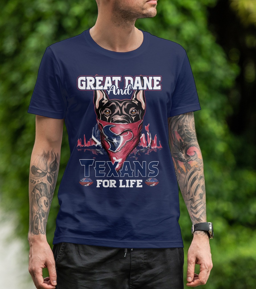 Great Dane And Texans For Life T-Shirt
