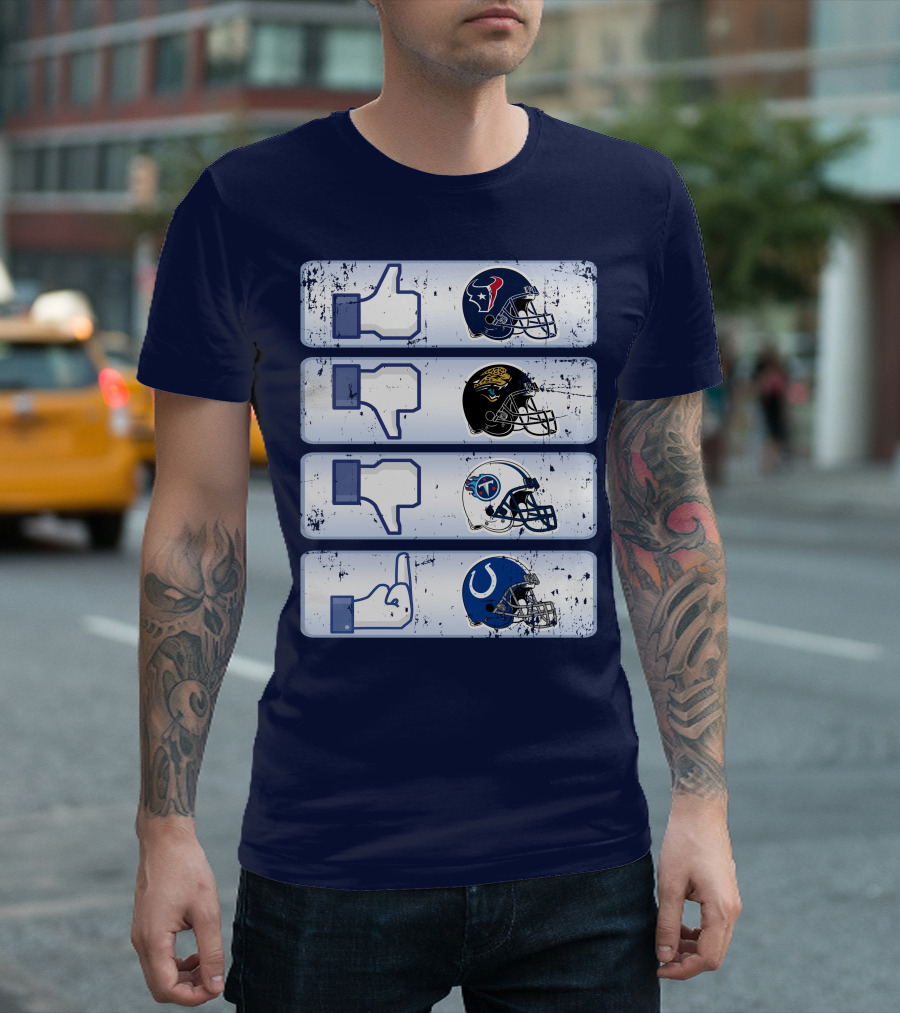 Houston Texans Like Jaguars Dislike Titans Meh Colts Middle Finger T-Shirt