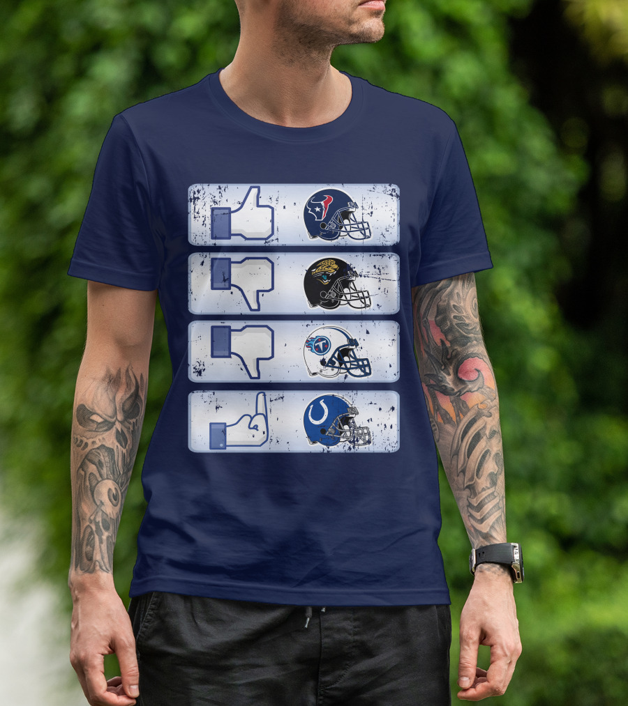 Houston Texans Like Jaguars Dislike Titans Meh Colts Middle Finger T-Shirt