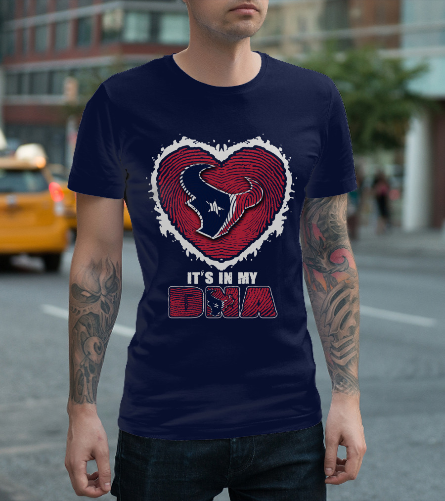 It's In My DNA Houston Texans Heart T-Shirt