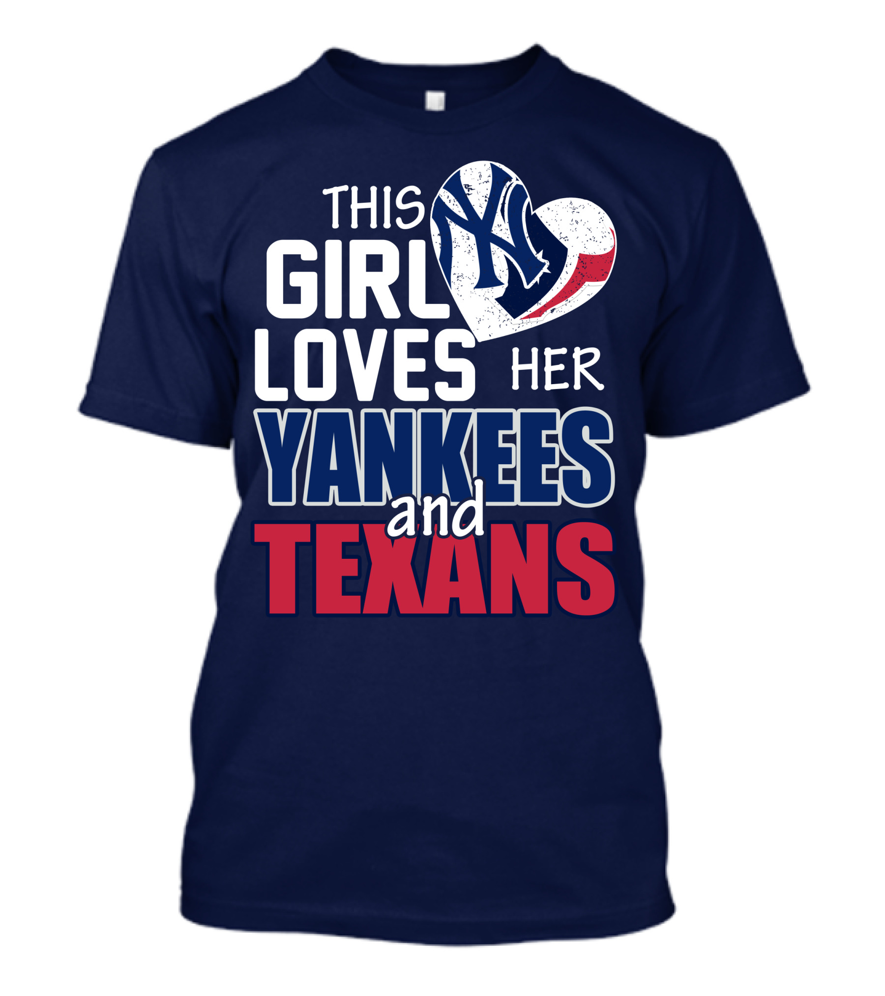 This Girl Loves Her Yankees And Texans Heart T-Shirt
