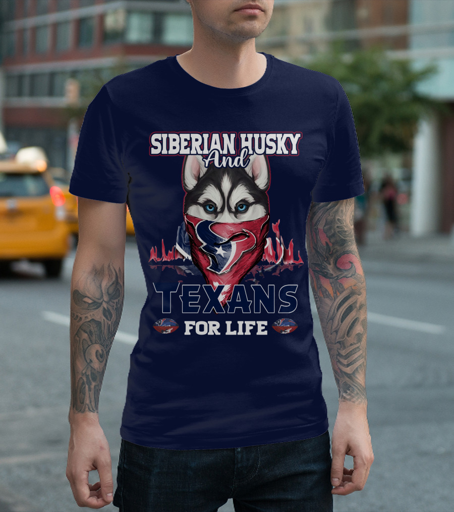 Siberian Husky And Texans For Life Houston Texans T-Shirt