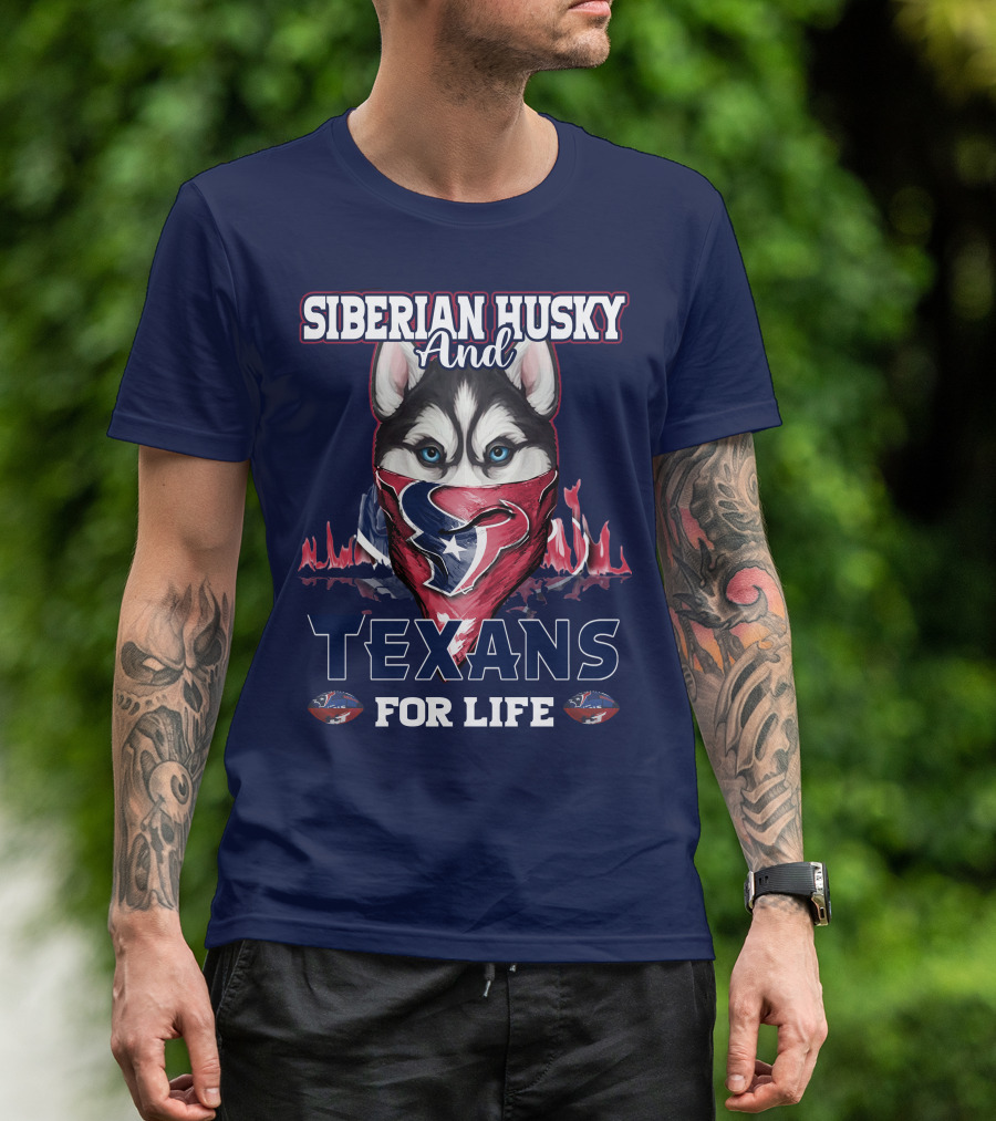 Siberian Husky And Texans For Life Houston Texans T-Shirt