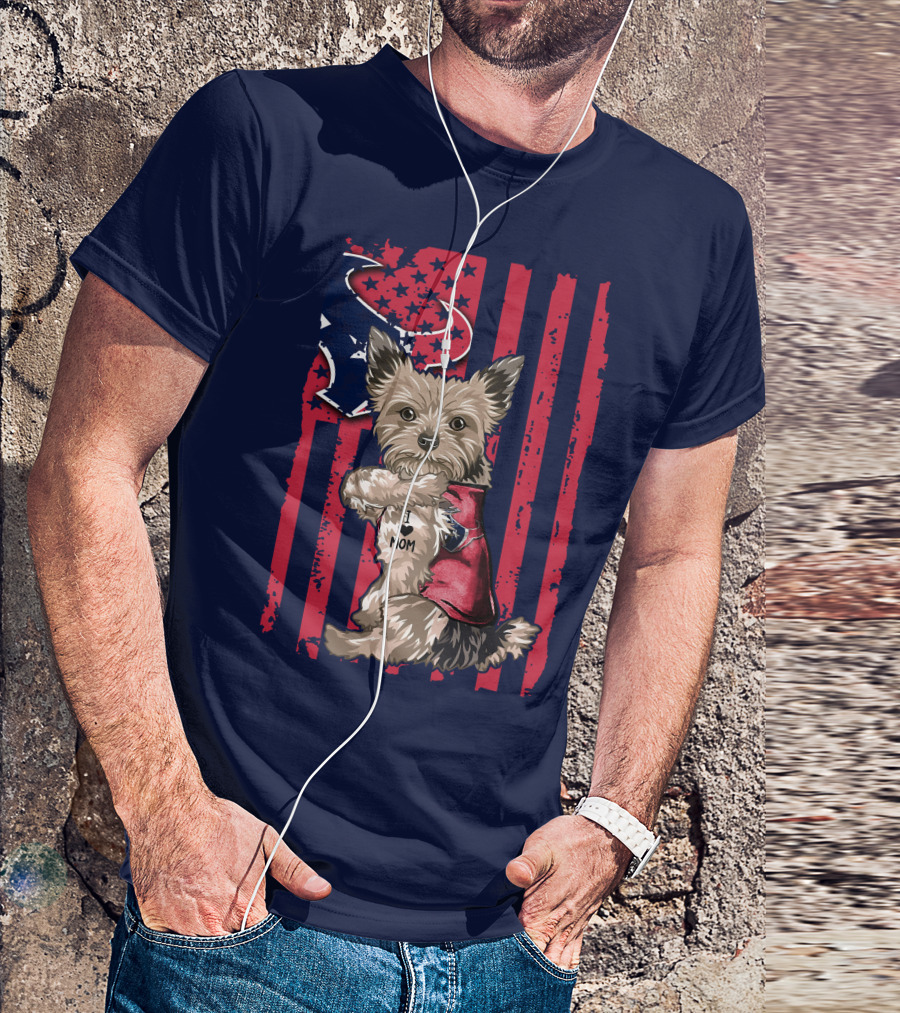 Yorkshire Terrier I Love Mom Houston Texans American Flag T-Shirt