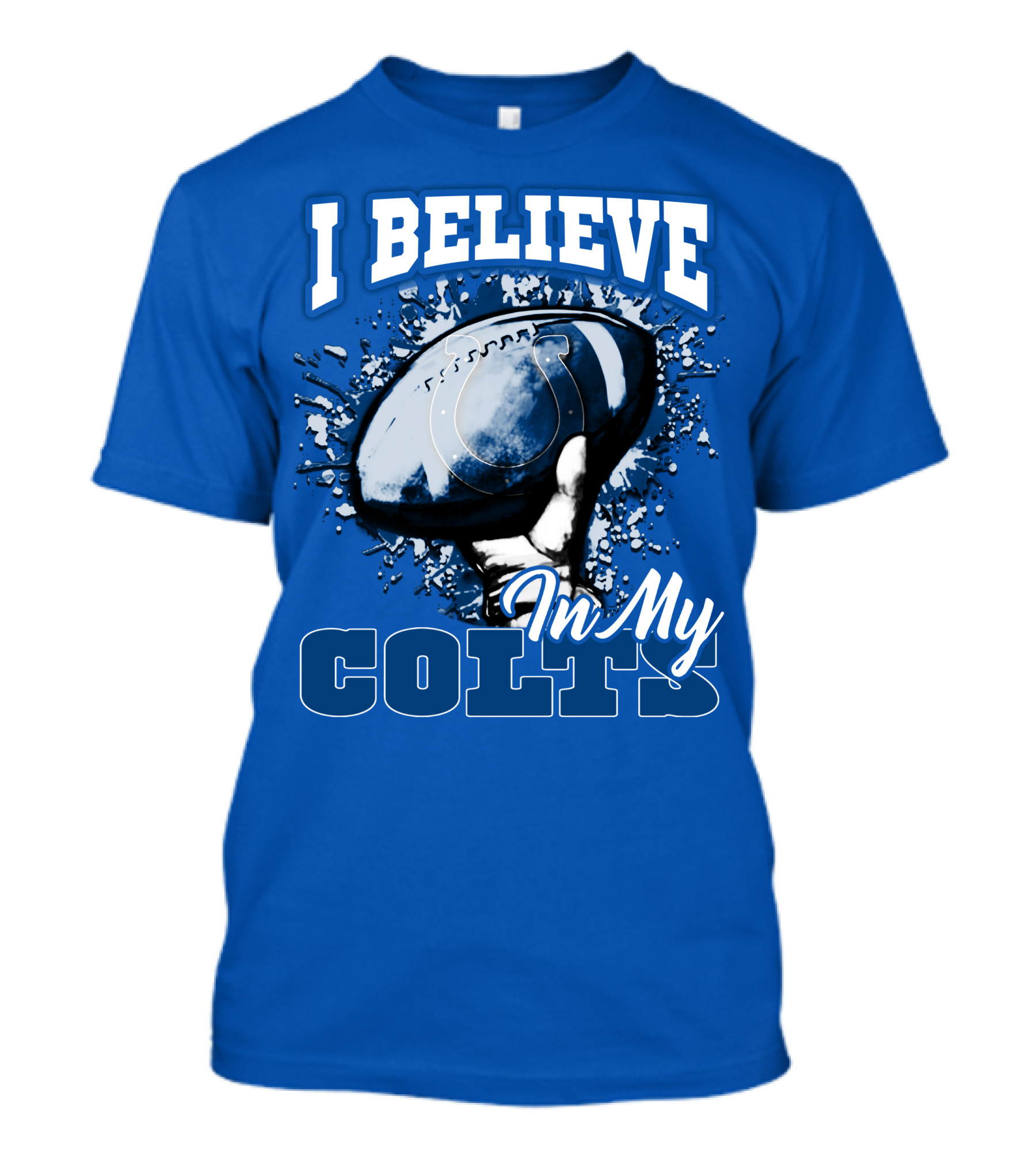 I Believe In My Colts Football Fan Spirit T-Shirt