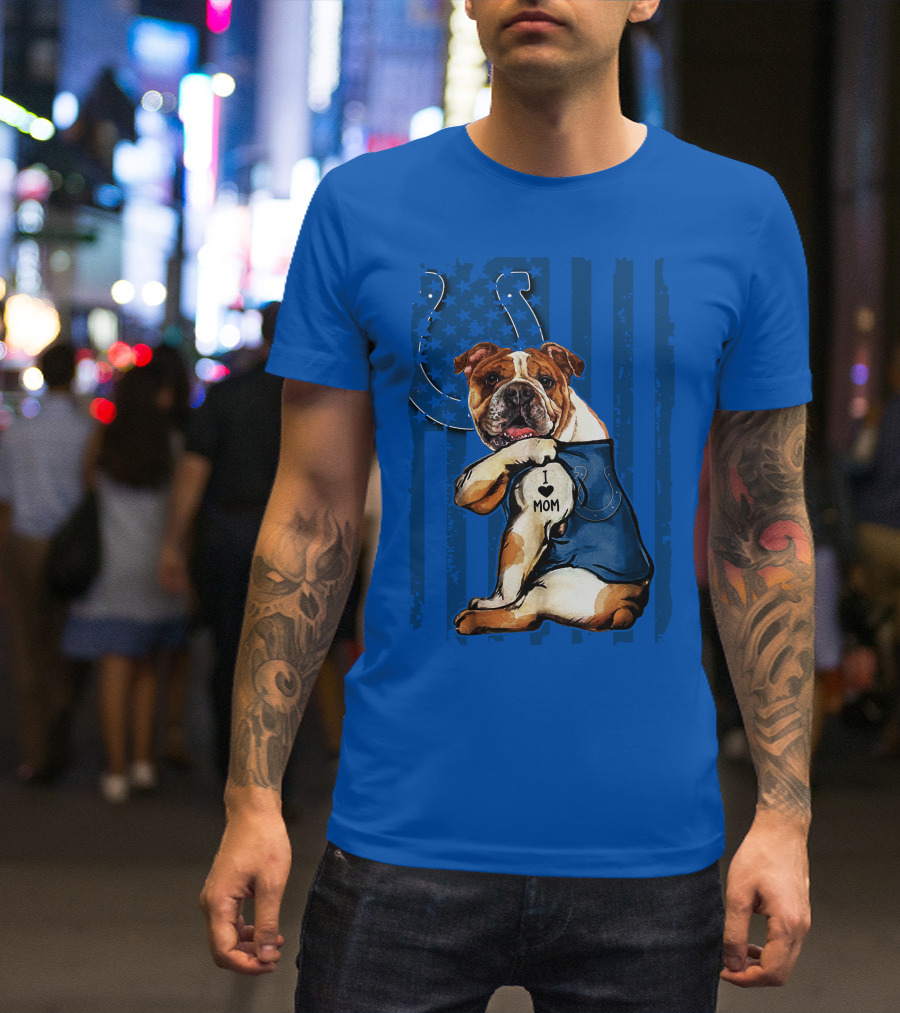 Indianapolis Colts Bulldog I Love Mom American Flag T-Shirt