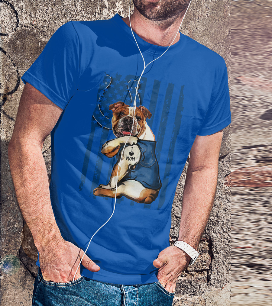 Indianapolis Colts Bulldog I Love Mom American Flag T-Shirt