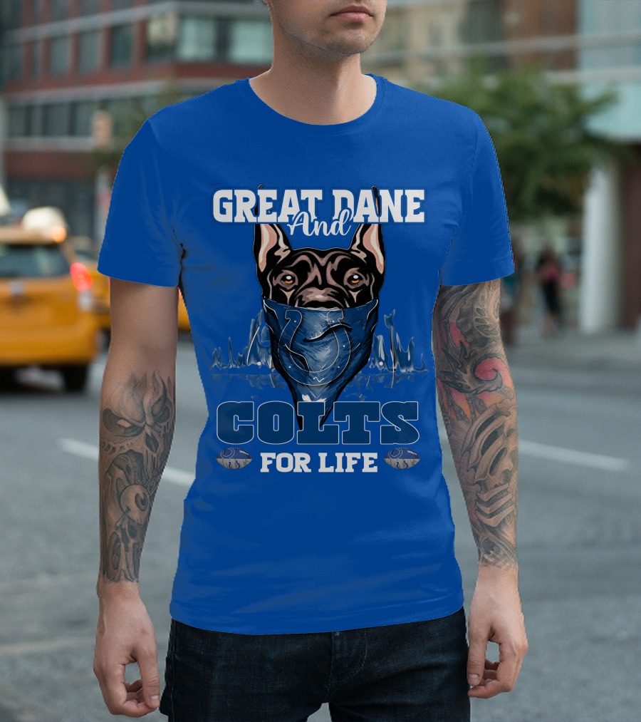 Great Dane And Colts For Life Football Fan Loyalty T-Shirt