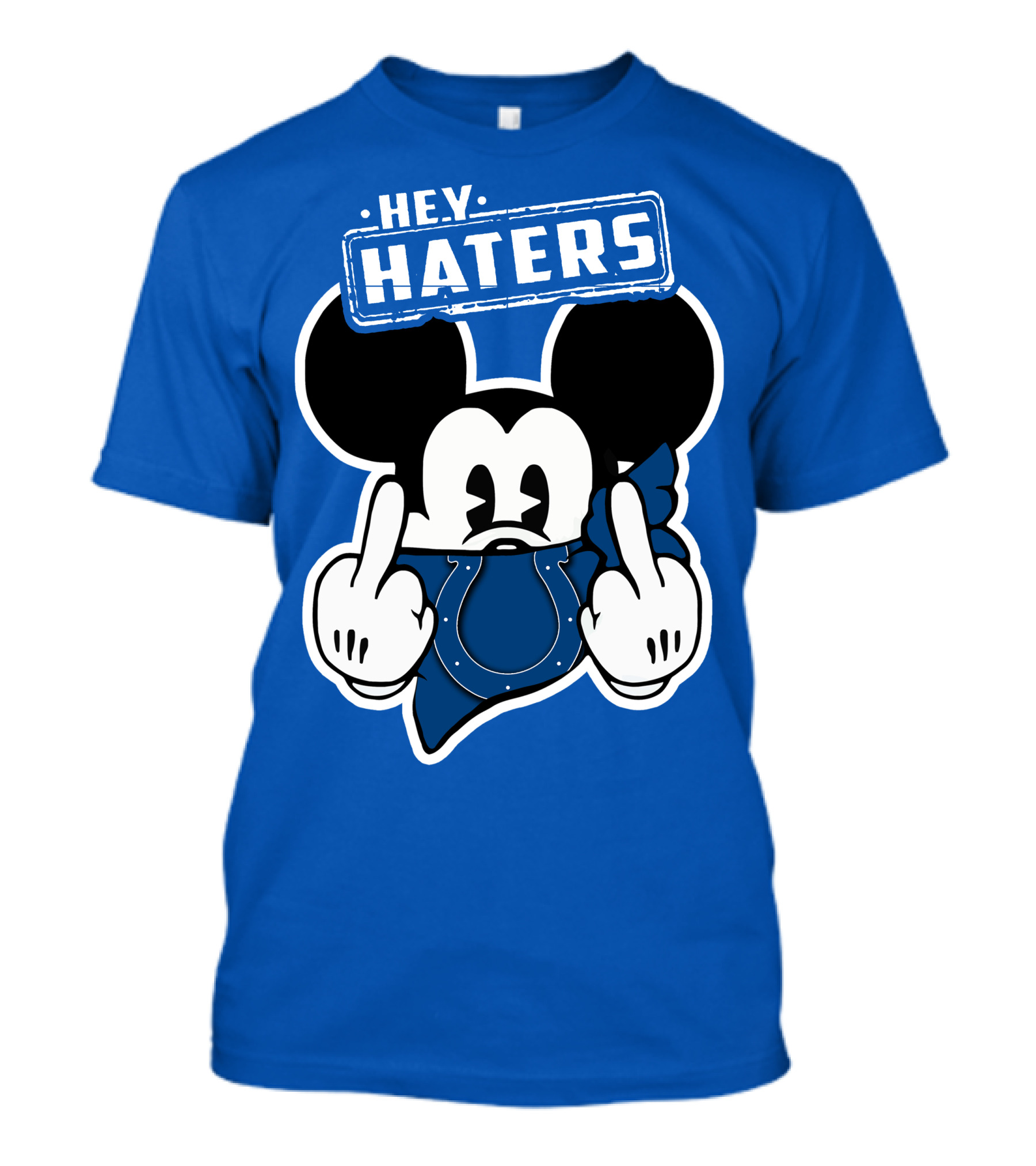 Hey Haters Mick Indianapolis Colts T-Shirt