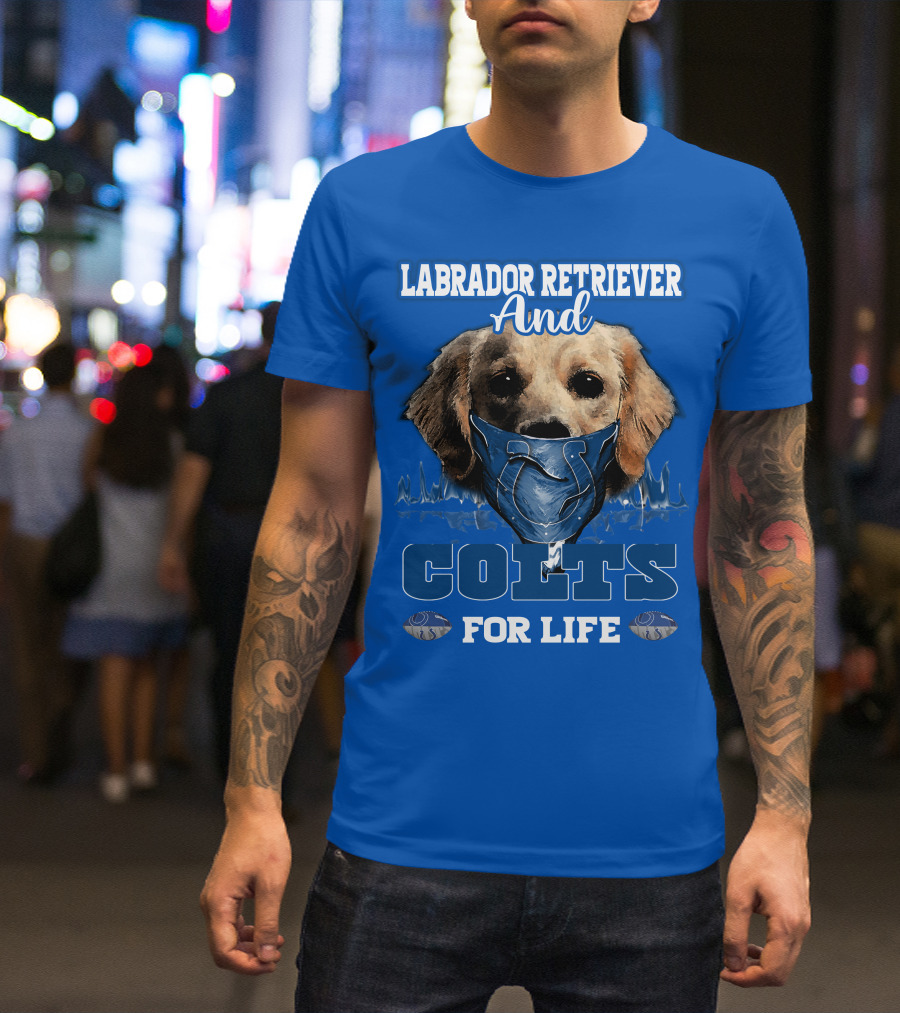 Labrador Retriever And Colts For Life T-Shirt