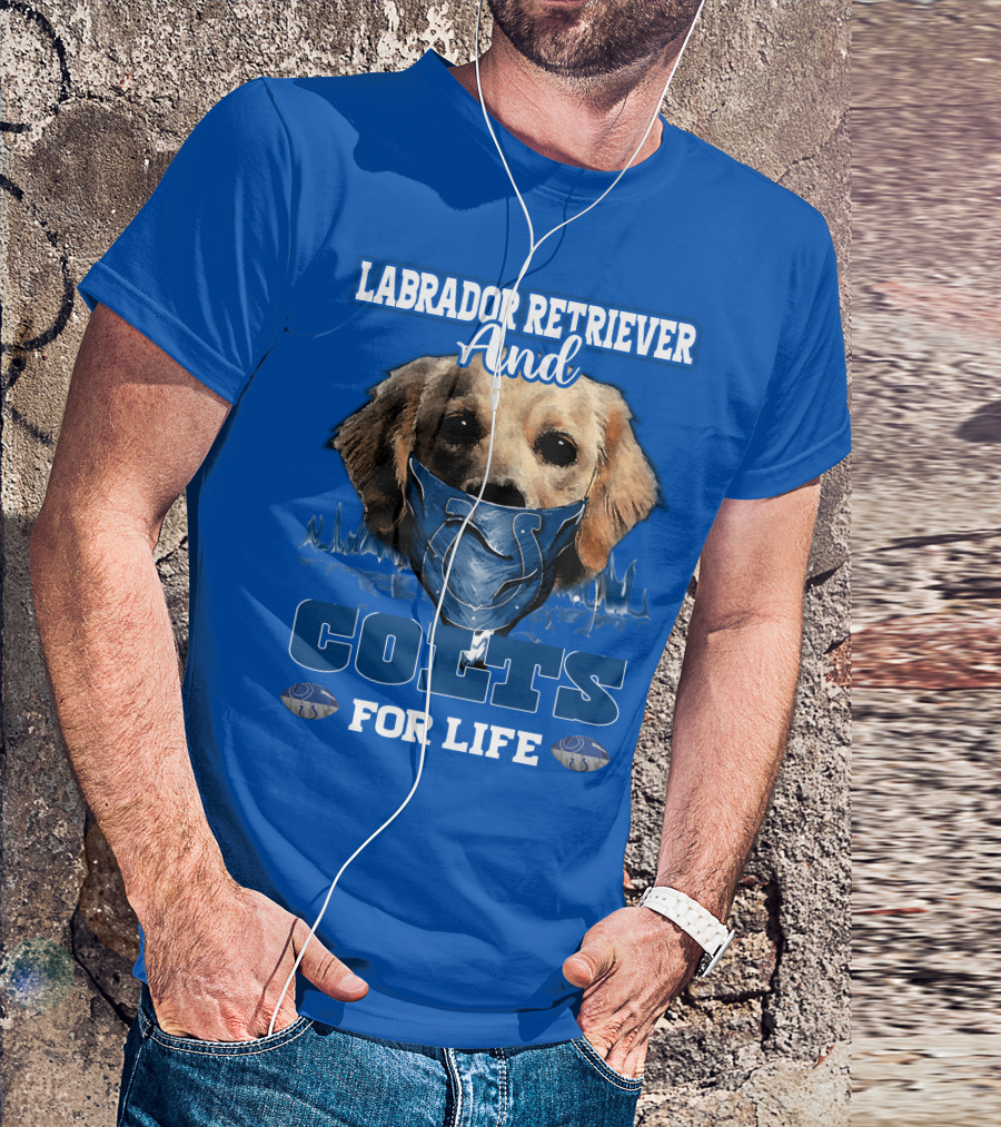 Labrador Retriever And Colts For Life T-Shirt