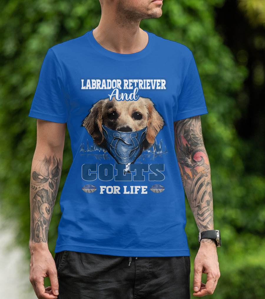 Labrador Retriever And Colts For Life T-Shirt