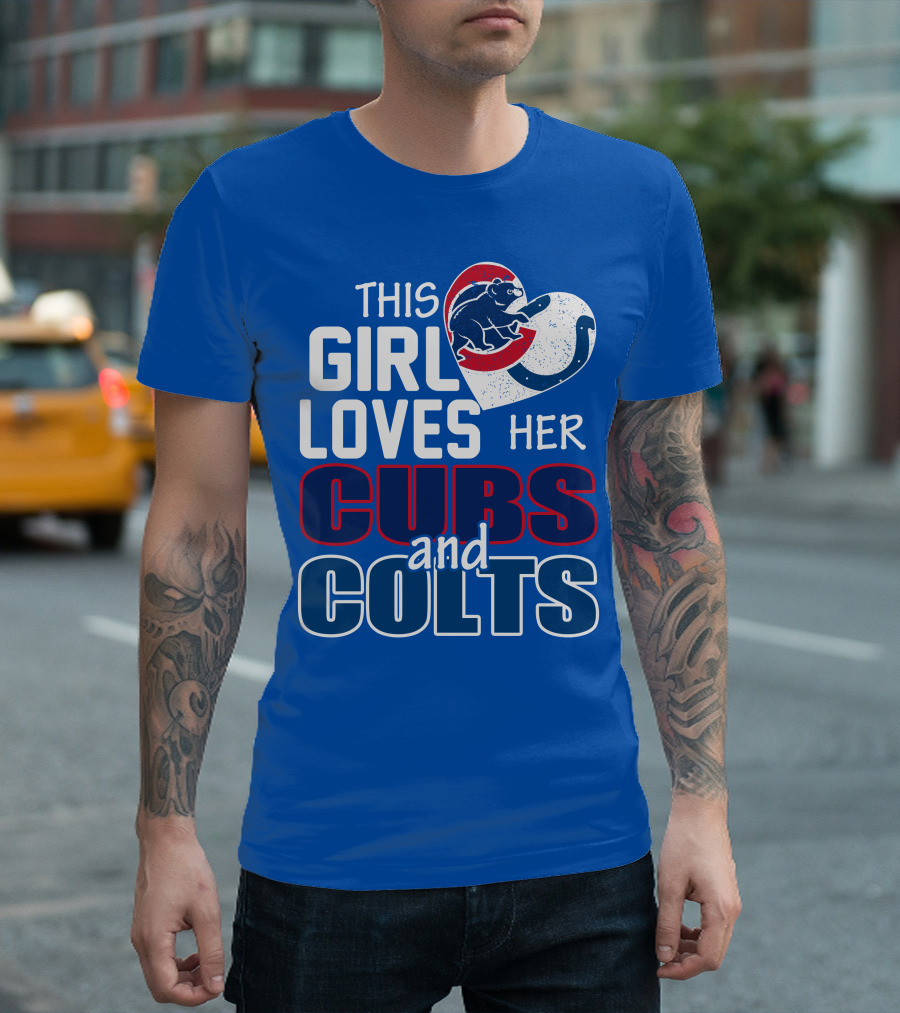 This Girl Loves Her Cubs And Colts T-Shirt