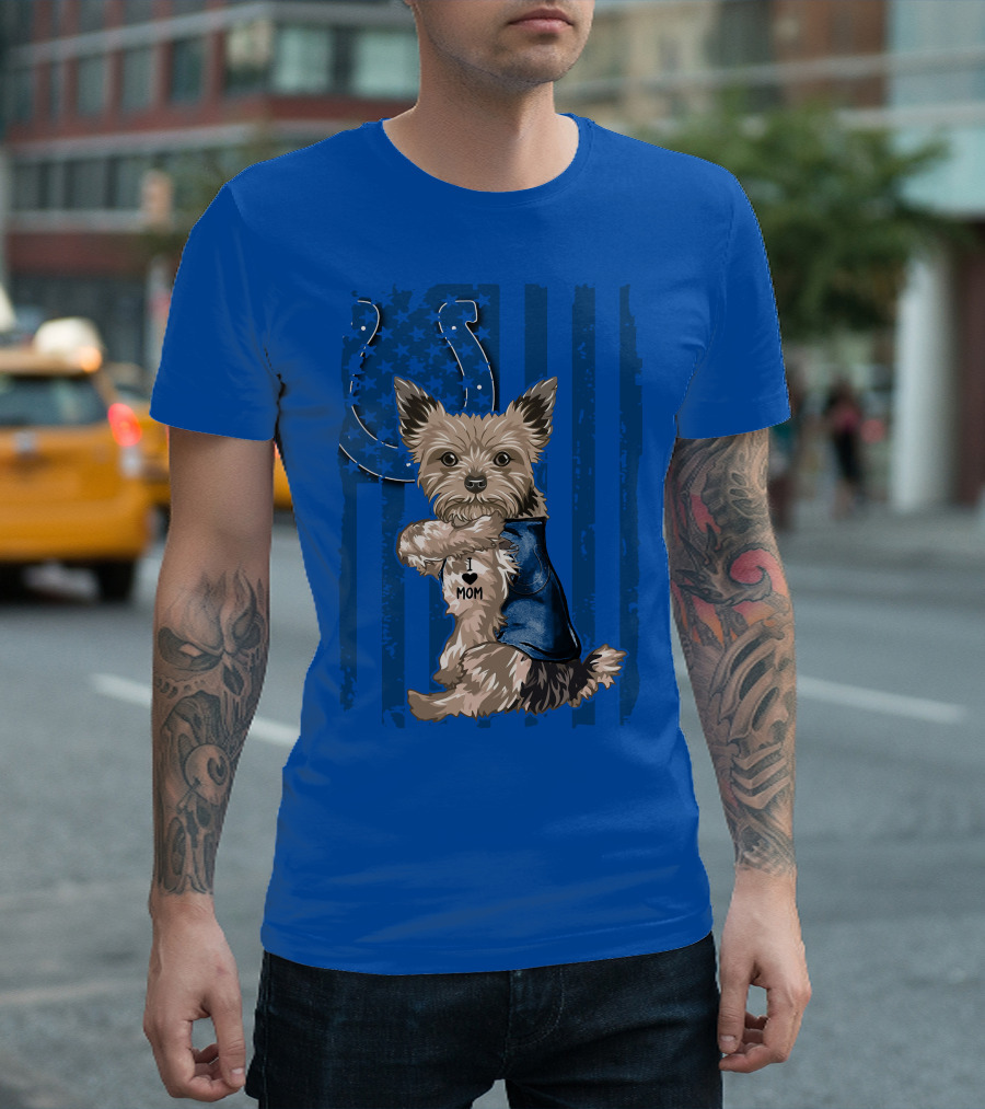 Yorkshire Terrier I Love Mom Indianapolis Colts Stars Stripes T-Shirt