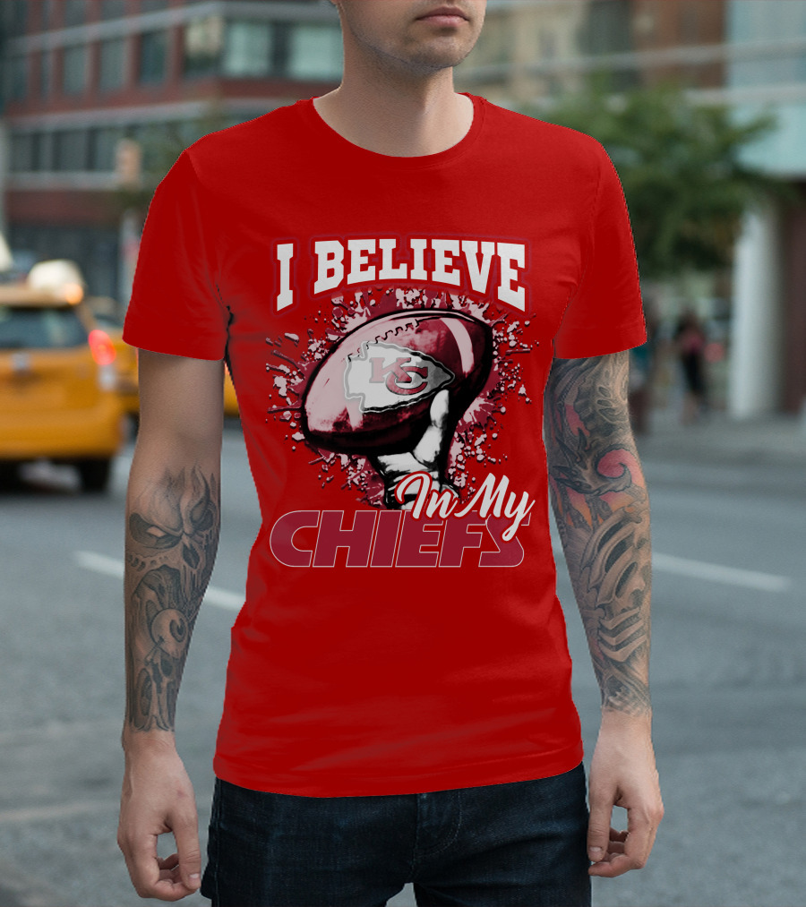 I Believe In My Kansas City Chiefs Football T-Shirt