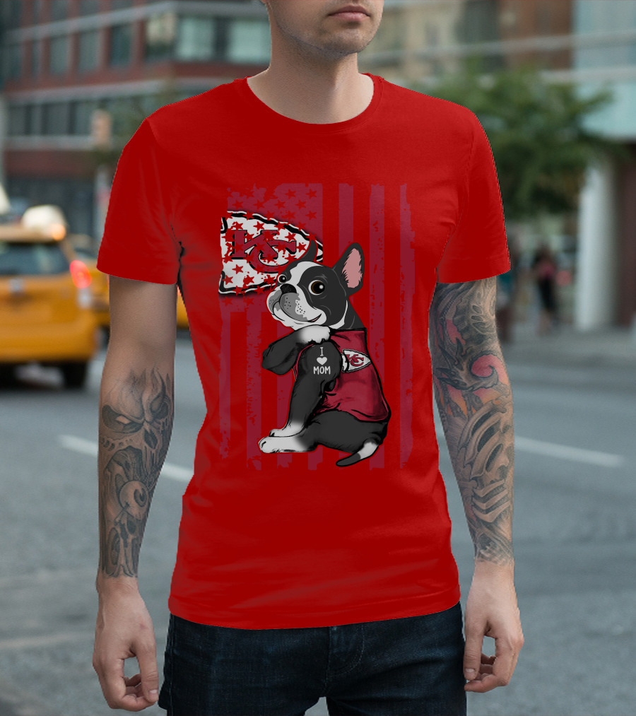 Kansas City Chiefs Boston Terrier I Love Mom T-Shirt