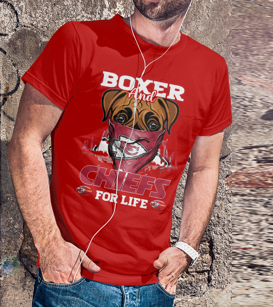 Boxer And Kansas City Chiefs For Life T-Shirt