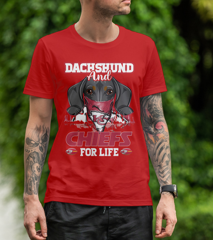 Dachshund And Chiefs For Life Kansas City Chiefs T-Shirt
