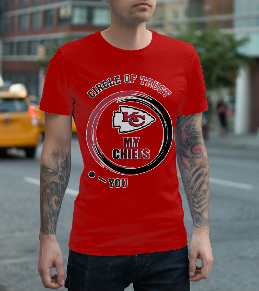 Circle Of Trust My Chiefs Kansas City Chiefs T-Shirt