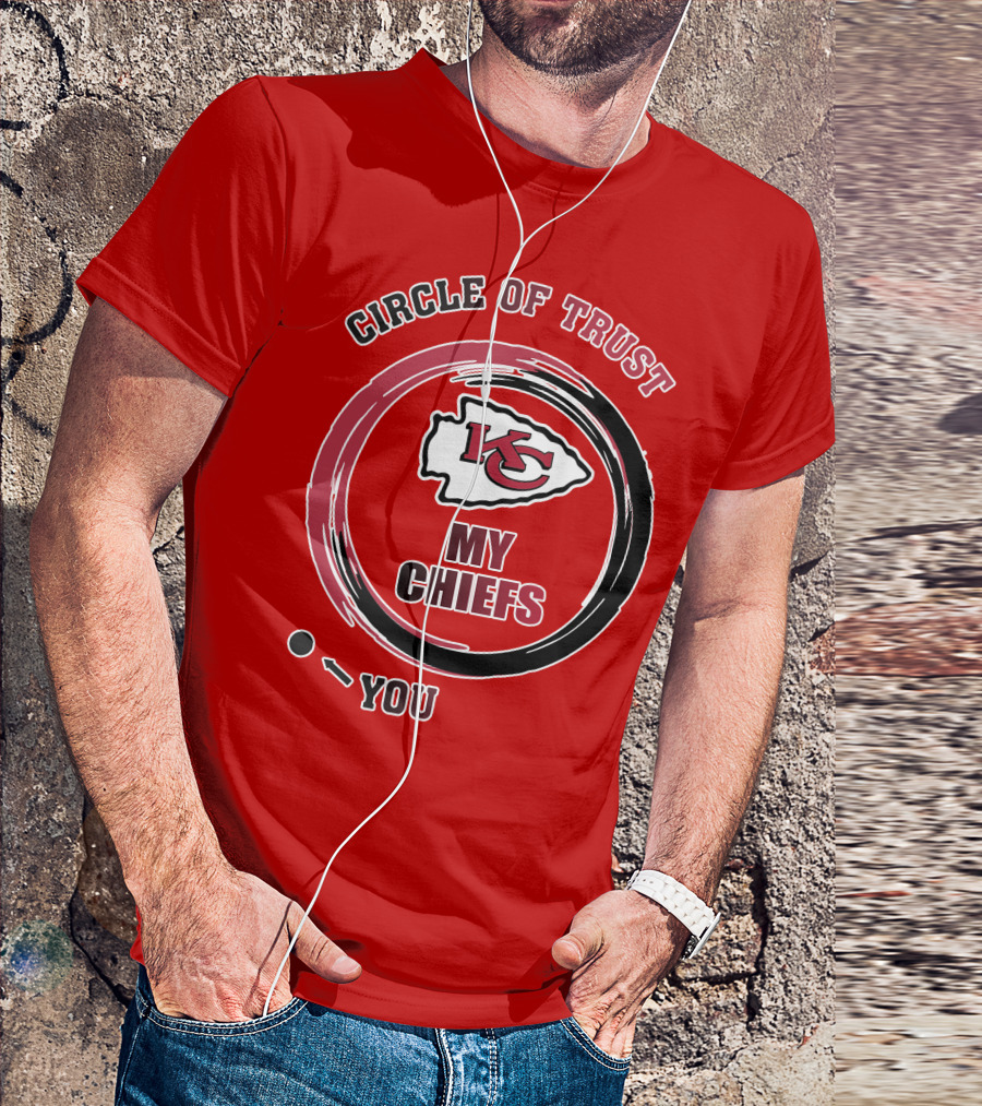 Circle Of Trust My Chiefs Kansas City Chiefs T-Shirt