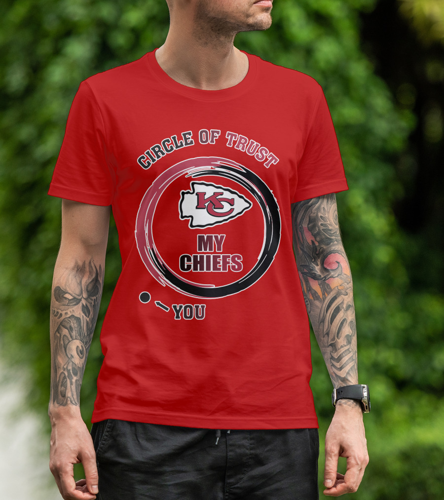 Circle Of Trust My Chiefs Kansas City Chiefs T-Shirt