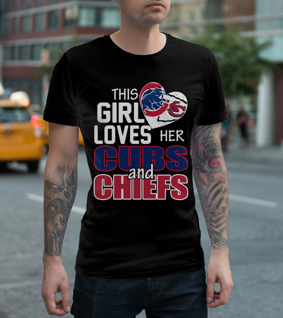 This Girl Loves Her Cubs And Chiefs T-Shirt