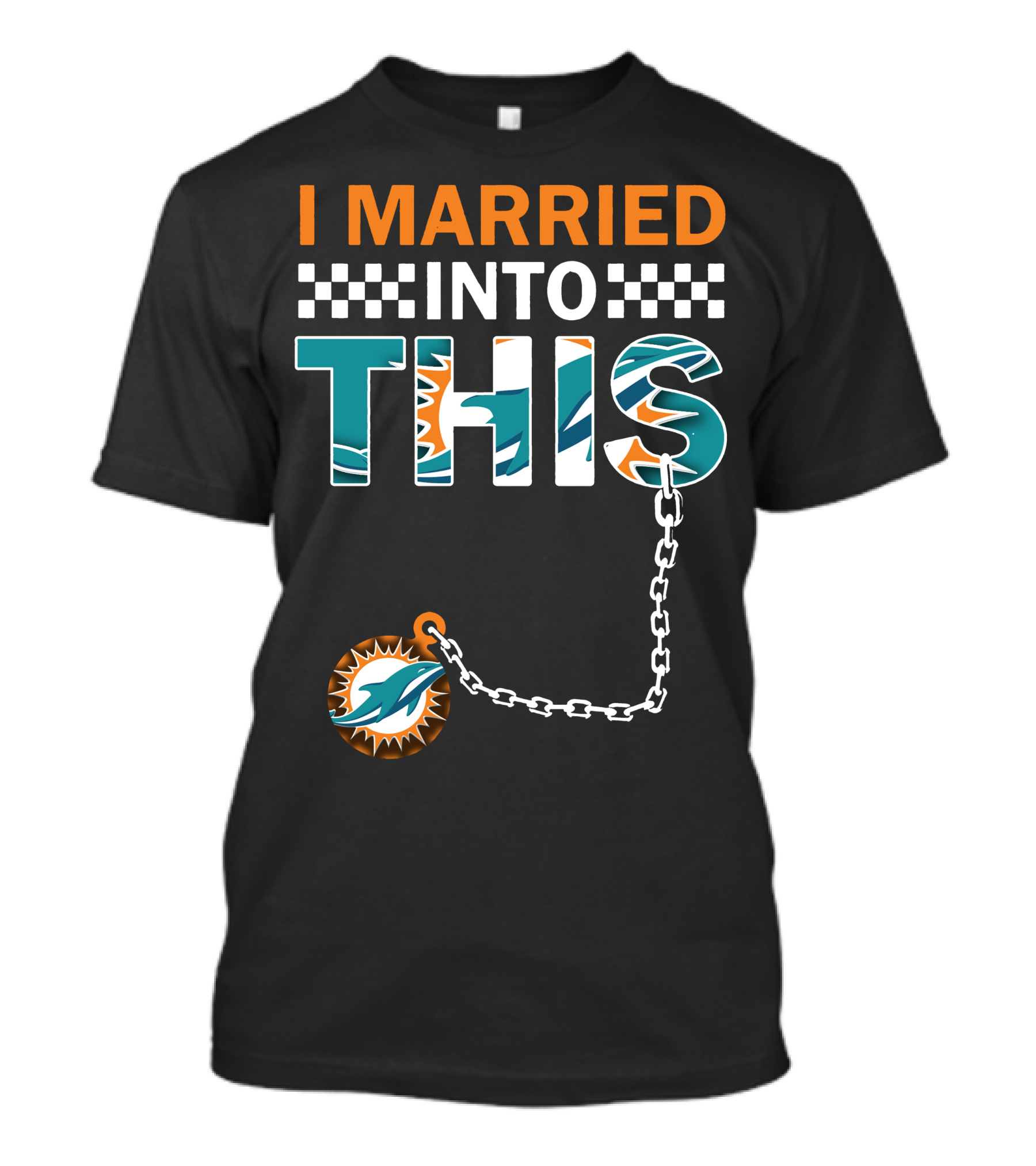 I Married Into This Miami Dolphins Fan Love T-Shirt