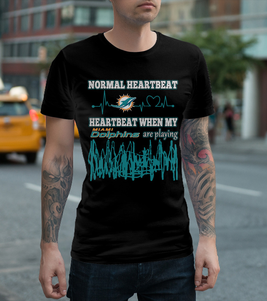 Normal Heartbeat Miami Dolphins Heartbeat When My Miami Dolphins Are Playing T-Shirt