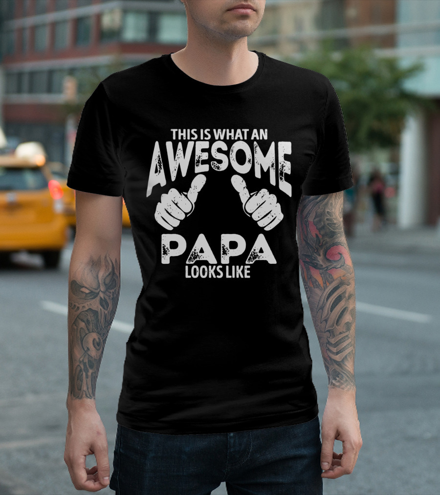 This Is What An Awesome Papa Looks Like Thumbs Up T-Shirt