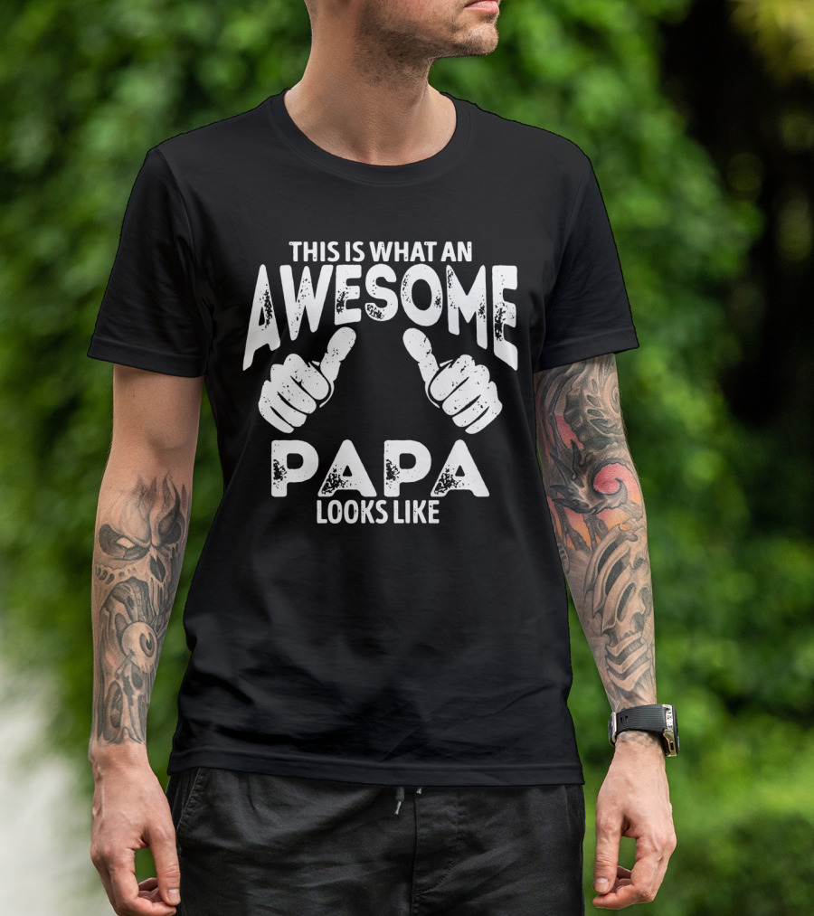 This Is What An Awesome Papa Looks Like Thumbs Up T-Shirt