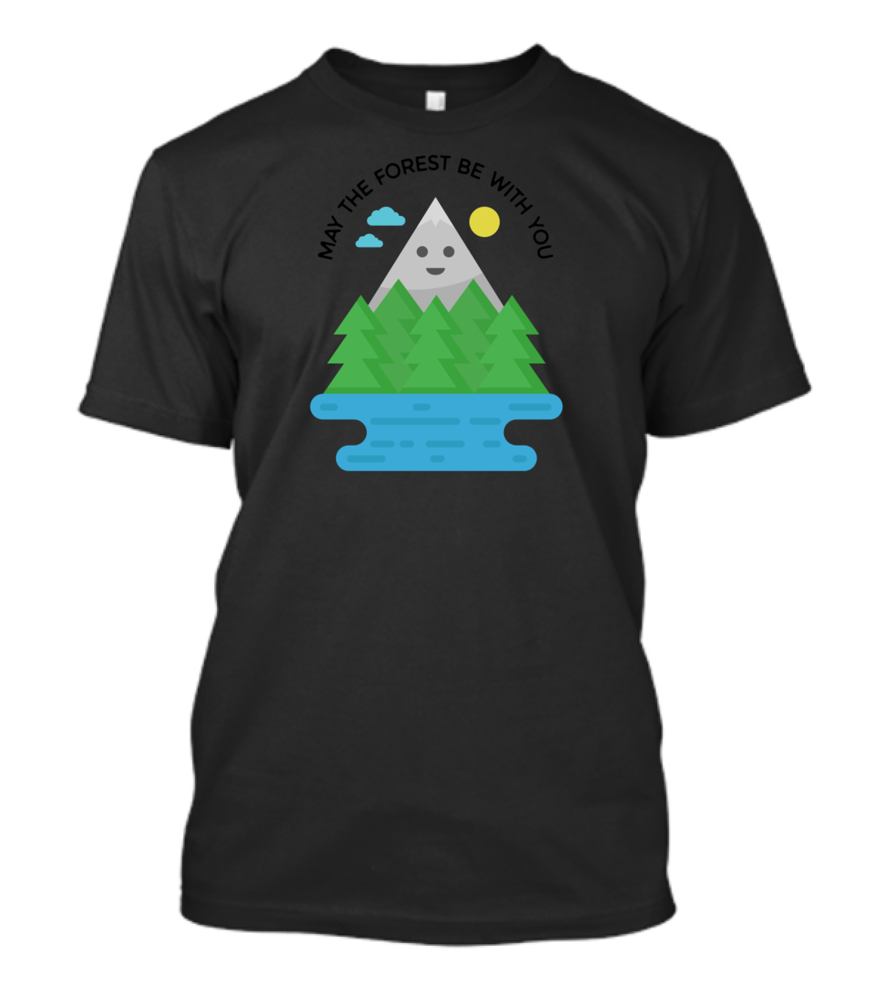 May The Forest Be With You Mountain Lake Trees Sun Cloud T-Shirt
