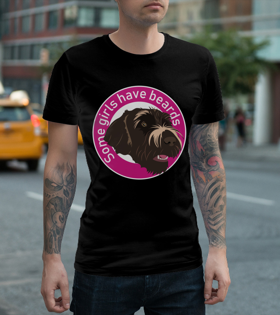 Some Girls Have Beards Dog T-Shirt
