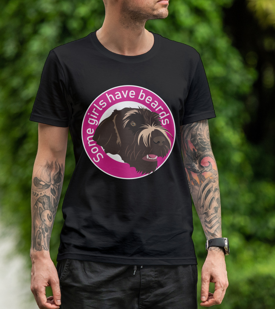 Some Girls Have Beards Dog T-Shirt