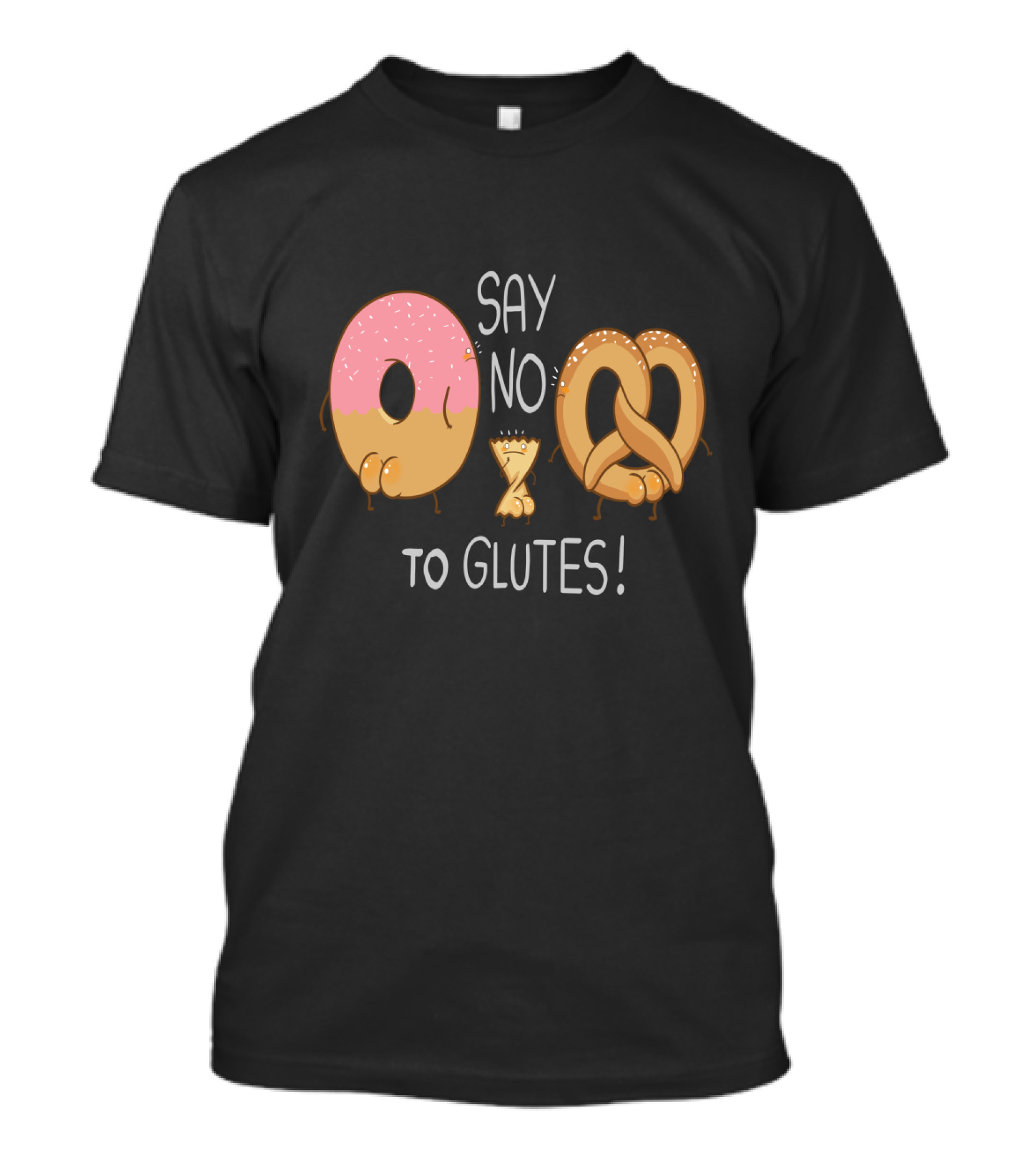 Say No To Glutes Donut And Pretzel Characters T-Shirt