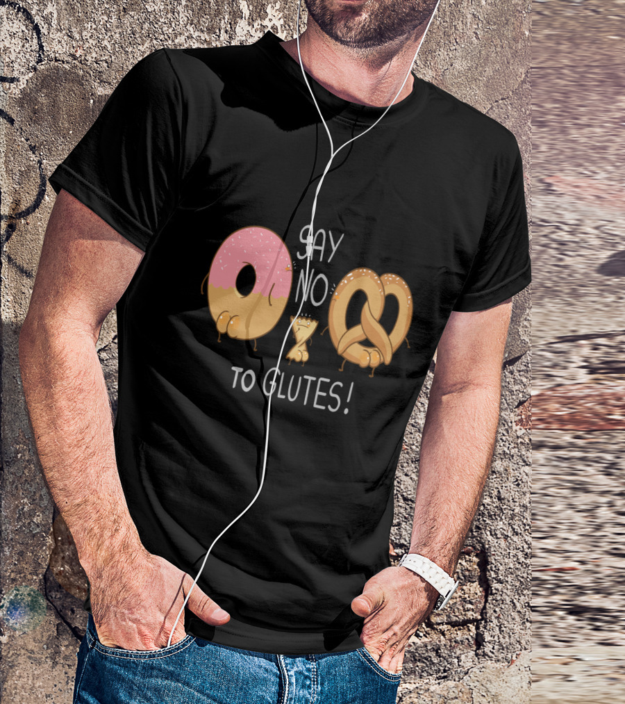 Say No To Glutes Donut And Pretzel Characters T-Shirt