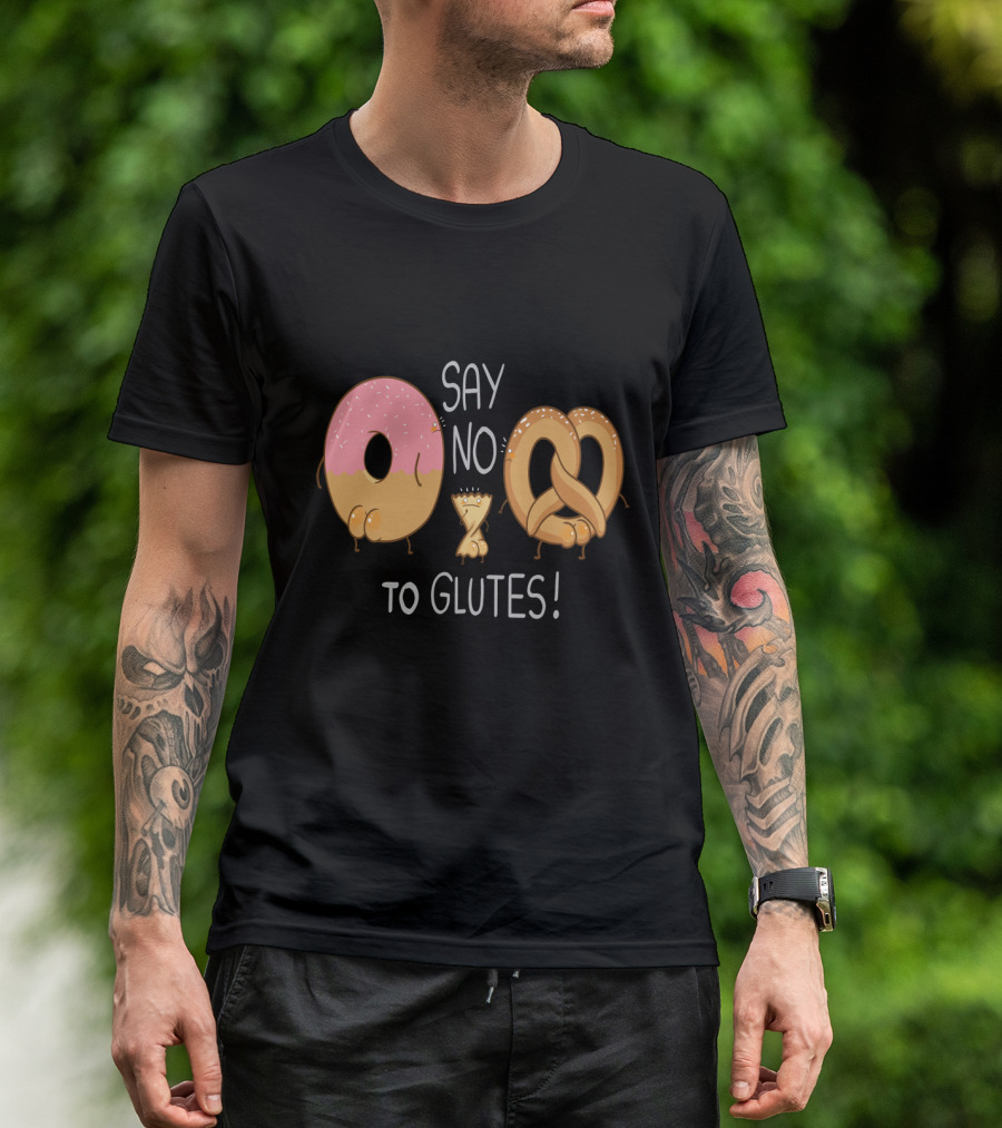 Say No To Glutes Donut And Pretzel Characters T-Shirt