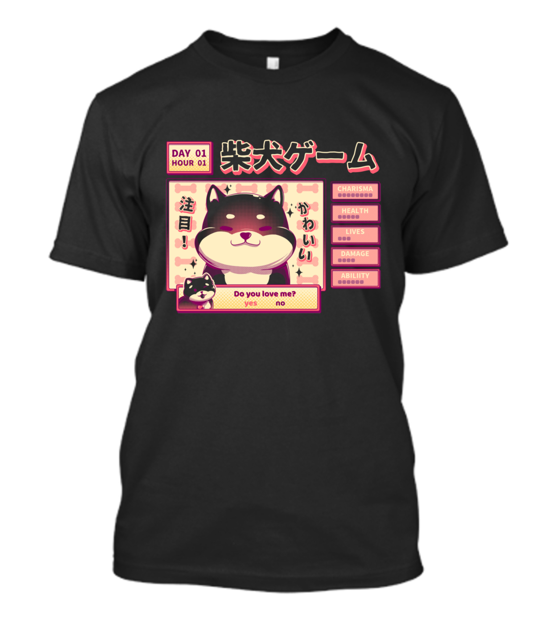 Day 01 Hour 01 Shiba Inu Game Do You Love Me Kawaii Charisma Health Lives Damage Ability T-Shirt