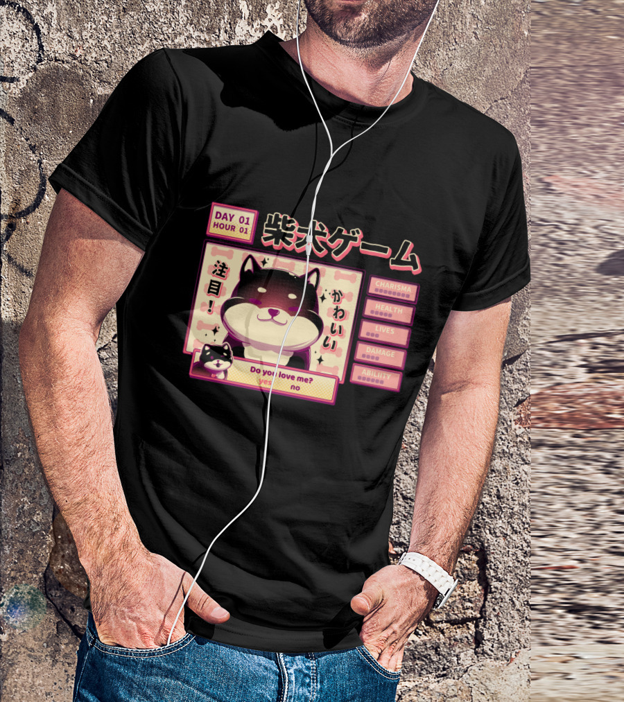 Day 01 Hour 01 Shiba Inu Game Do You Love Me Kawaii Charisma Health Lives Damage Ability T-Shirt