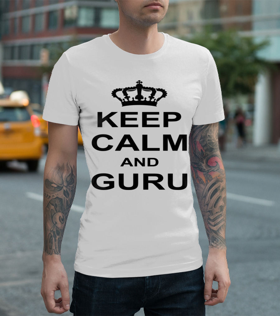 Keep Calm and Guru Crown Icon Text Motivational T-Shirt