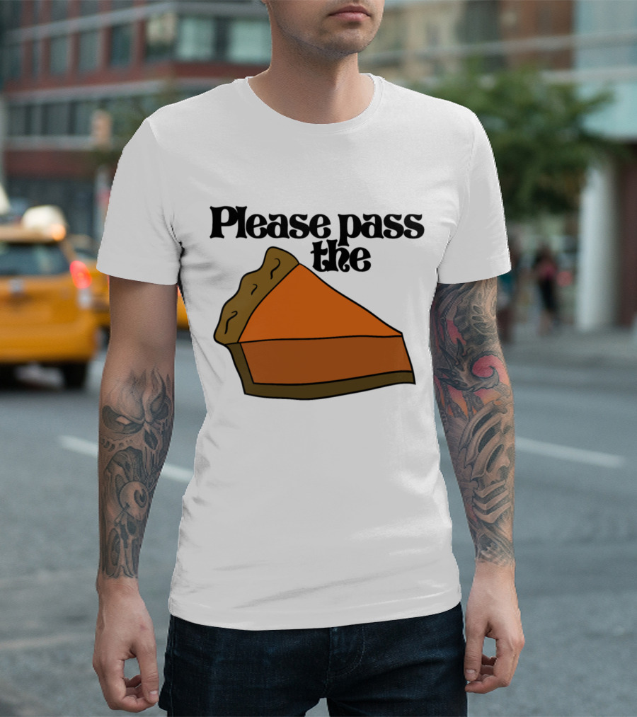 Please Pass the Pumpkin Pie Slice Drawing T-Shirt