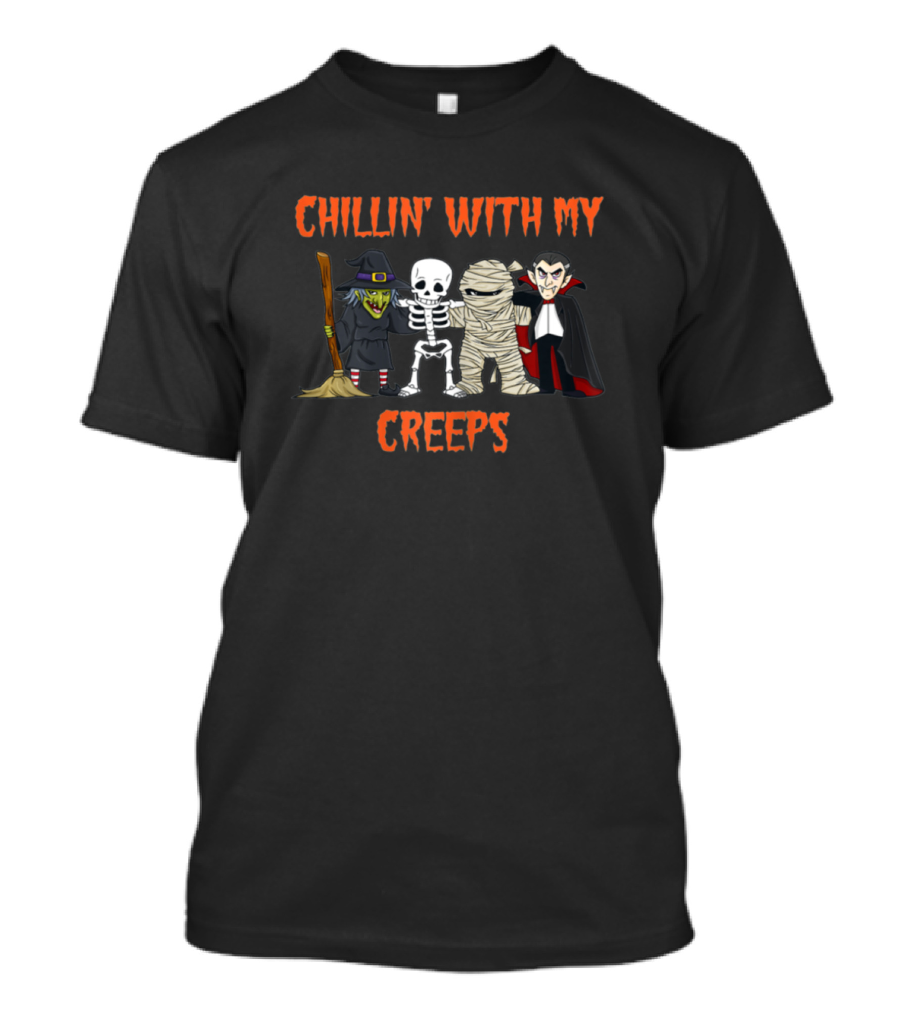 CHILLIN' WITH MY CREEPS WITCH SKELETON MUMMY VAMPIRE T-Shirt