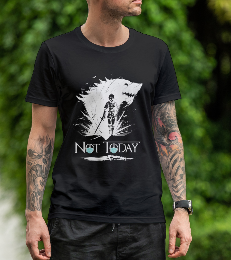 Not Today Game Of Thrones Arya Mask Wolf Sword T-Shirt
