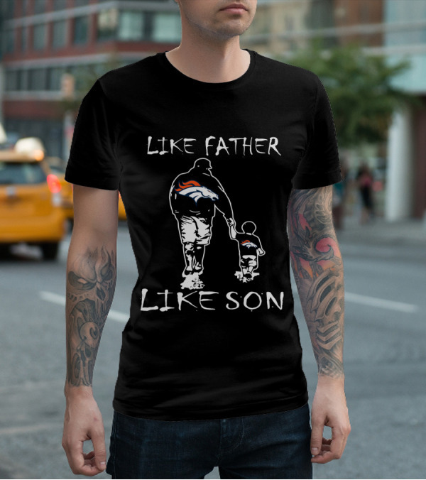 Like Father Like Son Denver Broncos Iconic T-Shirt