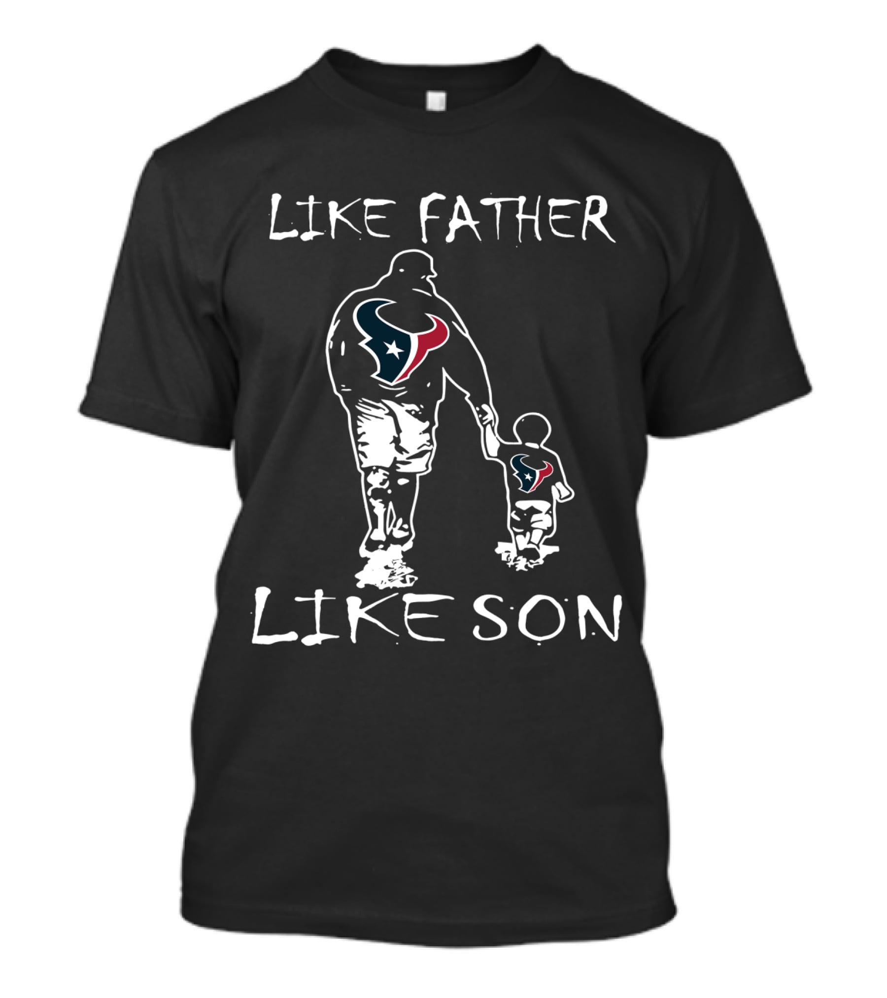 Like Father Like Son Houston Texans Father And Child Duo T-Shirt
